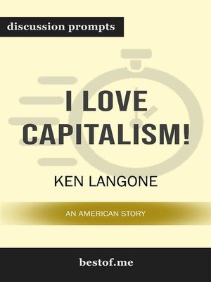 cover image of I Love Capitalism!--An American Story--Discussion Prompts
